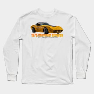 1975 Chevrolet Stingray C3 Corvette Convertible Long Sleeve T-Shirt